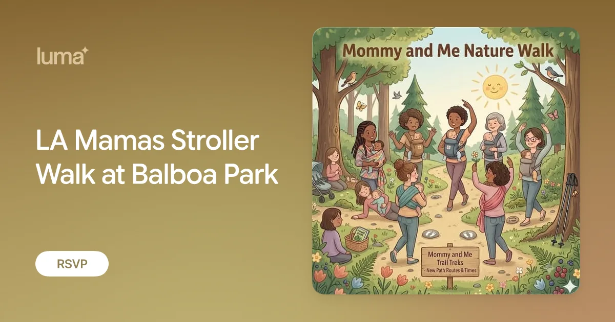 Event artwork for LA Mamas Stroller Walk at Balboa Park